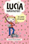 LUCIA SOLAMENTE-05.SE COME EL MUNDO.MOLINO-INF-RUST