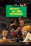 TRES INVESTIGADORES, LOS.MISTERIO DEL LORO TARTAMUDO.MOLINO-IF-DURA