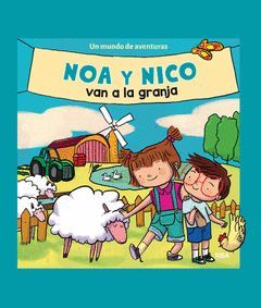 NOA Y NICO VAN A LA GRANJA (NOA Y NICO, 2).RBA-DURA