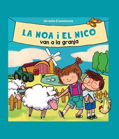 NOA I EL NICO VAN A LA GRANJA,LA (LA NOA I EN NICO, 2)