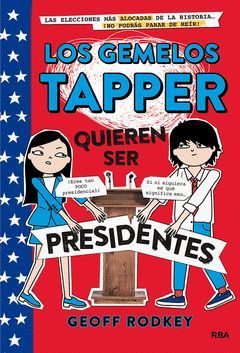 GEMELOS TAPPER-003. QUIEREN SER PRESIDENTES 3,LOS