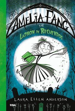 AMELIA FANG 3. LADRON DE RECUERDOS