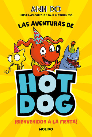 LAS AVENTURAS DE HOTDOG-002. BIENVENIDOS A LA FIESTA