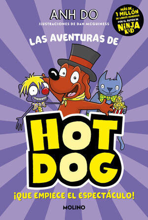 LAS AVENTURAS DE HOTDOG-003. QUE EMPIECE EL ESPECTACULO