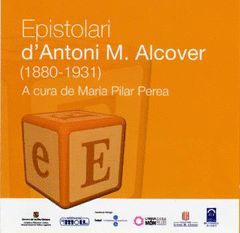 EPISTOLARI D'ANTONI M. ALCOVER (1880-1931)