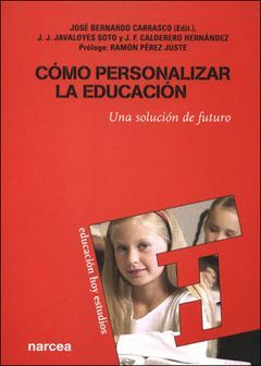 COMO PERSONALIZAR LA EDUCACION.NARCEA-EDUCACION ESTUDIOS HOY-RUST