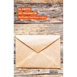 EL GESTO DE TRANSMITIR