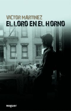 LORO EN EL HORNO,EL. NOGUER-JUVENIL-RUST