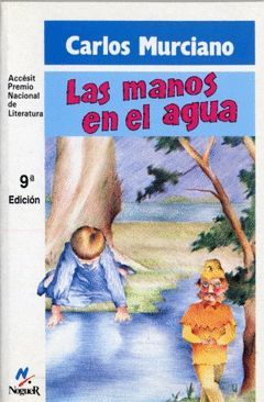 MANOS EN EL AGUA,LAS.NOGUER-INF