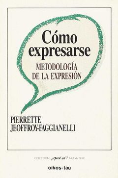 CÓMO EXPRESARSE. METODOLOGÍA DE LA EXPRESIÓN