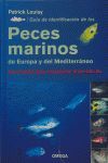 PECES MARINOS DE EUROPA Y DEL MEDITERRANEO.GUIA IDENTIFICACION.OMEGA-DURA