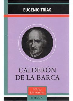 CALDERON DE LA BARCA.VIDAS LITERAR-OMEGA