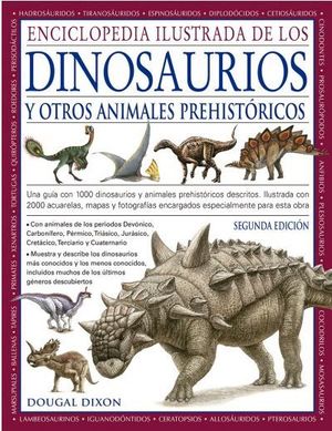 ENCICLOPEDIA ILUSTRADA DE LOS DINOSAURIOS Y OTROS ANIMALES