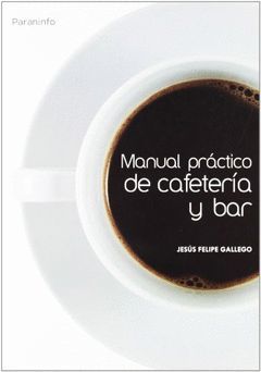 MANUAL PRACTICO CAFETERIA Y BAR.PARANINFO-R