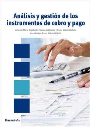 ANALISIS Y GESTION DE LOS INSTRUMENTOS DE COBRO Y PAGO