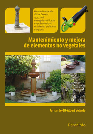 MANTENIMIENTO Y MEJORA DE ELEMENTOS NO VEGETALES