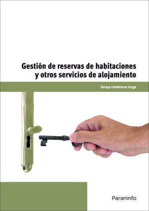 GESTION DE RESERVAS DE HABITACIONES Y OTROS SERVICIOS