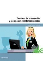 TECNICAS INFORMACION Y ATENCION AL CLIENTE/CONSUMIDOR