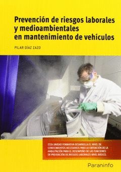 PREVENCION DE RIESGOS LABORALES Y MEDIOAMBIENTALES EN MANTENIMIENTO DE VEHICULOS