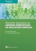 ATENCIÓN EDUCATIVA EN CENTROS ESPECÍFICOS DE EDUCACIÓN ESPECIAL