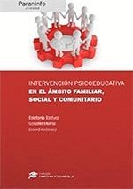 INTERVENCIÓN PSICOEDUCATIVA EN EL ÁMBITO FAMILIAR, SOCIAL Y COMUNITARIO