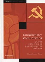 SOCIALISMOS Y COMUNISMOS. CLAVES HISTÓRICAS DE DOS MOVIMIENTOS POLÍTICOS