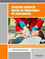 ATENCIÓN SANITARIA INICIAL EN SITUACIONES DE EMERGENCIA