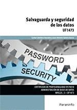 SALVAGUARDA Y SEGURIDAD DE LOS DATOS