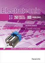 ELECTROTECNIA (350 CONCEPTOS TEORICOS - 800 PROBLEMAS) 12.ª EDICION