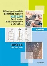 METODO PROFESIONAL DE PATRONAJE Y ESCALADO MASCULINO PARA TRAZADOS MANUAL GEOMET