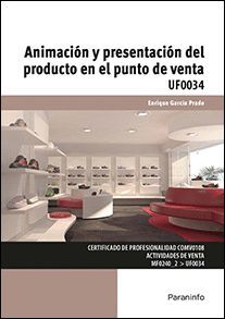 ANIMACIÓN Y PRESENTACIÓN DEL PRODUCTO EN EL PUNTO DE VENTA