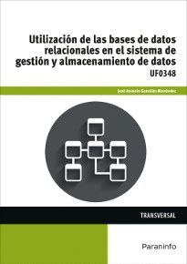 UTILIZACIÓN DE LAS BASES DE DATOS RELACIONALES EN EL SISTEMA DE GESTIÓN Y ALMACE