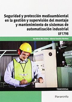 SEGURIDAD Y PROTECCION MEDIOAMBIENTAL EN LA GESTION Y SUPERVISION DEL MONTAJE Y