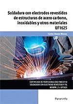 UF1625 - SOLDADURA CON ELECTRODOS REVESTIDOS DE ESTRUCTURAS DE ACERO CARBONO, IN