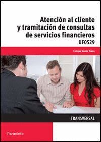 ATENCION AL CLIENTE Y TRAMITACION DE CONSULTAS SERVICIOS FINANCIEROS