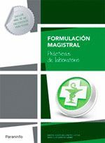 FORMULACIÓN MAGISTRAL. PRÁCTICAS DE LABORATORIO