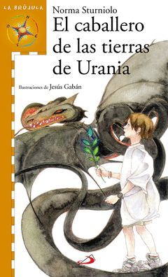 CABALLERO DE LAS TIERRAS DE URANIA, EL