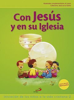 PROYECTO GALILEA 2000, CON JESÚS Y EN SU IGLESIA, INICIACIÓN DE LOS NIÑOS A LA V