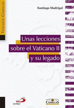 UNAS LECCIONES SOBRE EL VATICANO II Y SU LEGADO