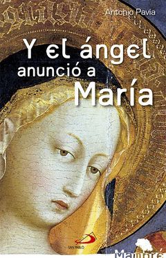 Y EL ÁNGEL ANUNCIÓ A MARÍA