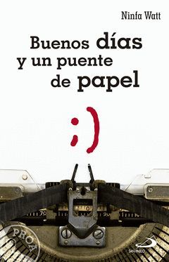 BUENOS DÍAS Y UN PUENTE DE PAPEL