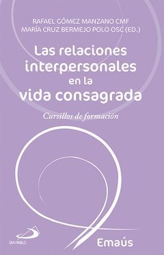 LAS RELACIONES INTERPERSONALES EN LA VIDA CONSAGRADA