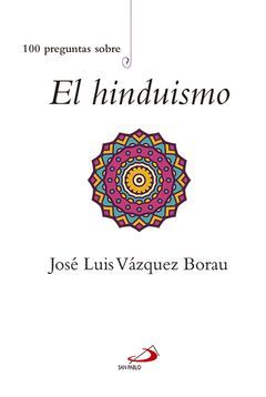 100 PREGUNTAS SOBRE EL HINDUISMO