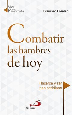 COMBATIR LAS HAMBRES DE HOY