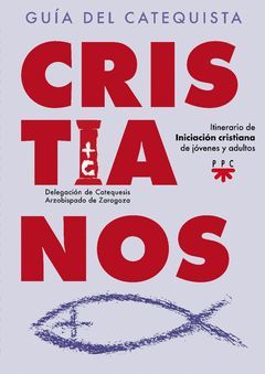 CRISTIANOS ITINERARIO DE INICIACION-GUIA