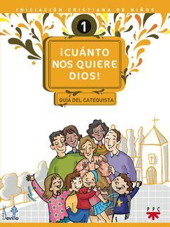 CUANTO NOS QUIERE DIOS - GUIA DEL CATEQUISTA