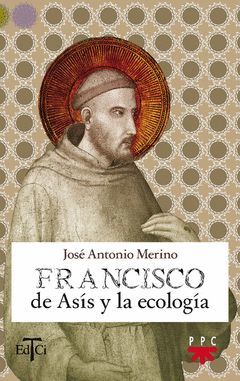 FRANCISCO DE ASÍS Y LA ECOLOGÍA