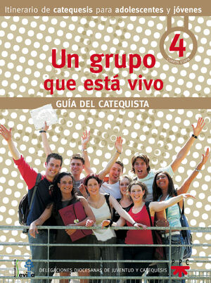 UN GRUPO QUE ESTA VIVO 4 GUIA DEL CATEQUISTA