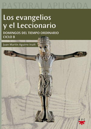 LOS EVANGELIOS Y EL LECCIONARIO. CICLO B