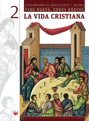LA VIDA CRISTIANA. VINO NUEVO, ODRES NUEVOS